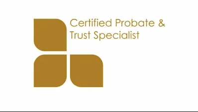Certified Probate & Trust Specialist